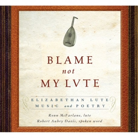 Blame Not My Lute
