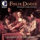 Folie Douce