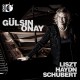 Onay: Liszt/Haydn/Schubert