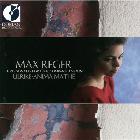 Max Reger: Four Sonatas for Unaccompanied Violin, Vol.I