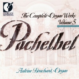 Pachelbel: The Complete Organ Works: Vol.5