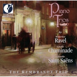 Piano Trios by Maurice Ravel, Cécile Chaminade, Camille Saint-Saëns