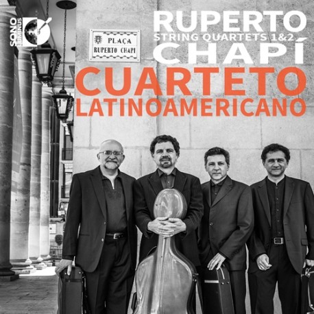 Ruperto Chapí: String Quartets 1 & 2