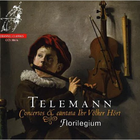Telemann: Concertos & cantata Ihr Völker Hört