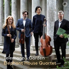 Telemann's Garden - Elephant House Quartet