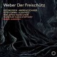 Carl Maria von Weber - Der Freischütz