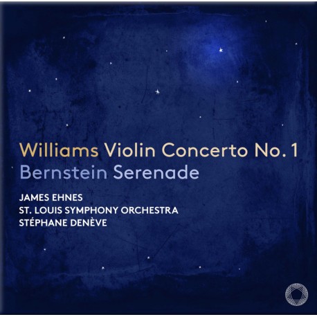 Williams : Violin Concerto No. 1 & Bernstein : Serenade