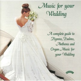 Hymns, Psalms, Anthems and Organ Music for your wedding